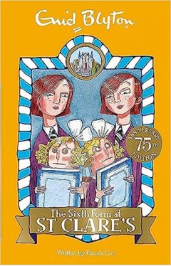 The Sixth Form at St Clare's (St Clare's): Book 9